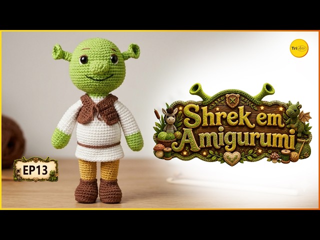 💚 Shrek Amigurumi 🪡 | The Final Details Are Coming! 🧶 | EP13