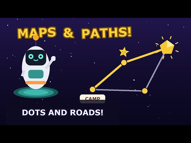 Algo Adventures #11: Maps & Paths | Dots and Roads!