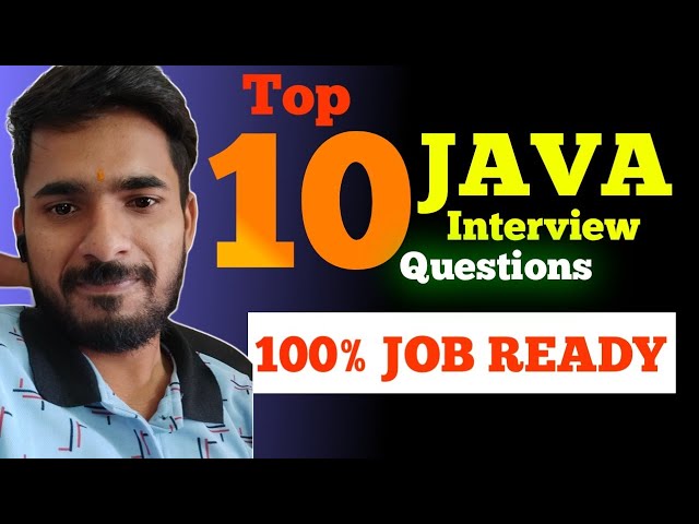 Java Interview Questions | Freshers Java Interview Questions | 2 Year Experience Java Interview |