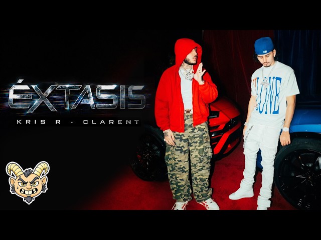 KRIS R ❌ CLARENT - EXTASIS 💊 (VIDEO OFICIAL)
