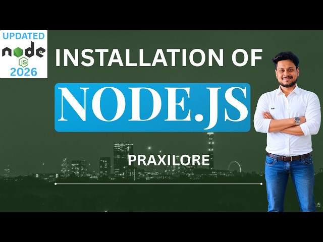 How to Install Node.js on macOS in 2026 | Complete Updated Guide for Beginners | praxilore