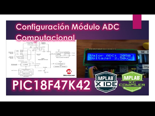 PIC18F47K42 ¿Cómo configurar el conversor analógico digital computacional módulo ADCC? MPLAB X XC8
