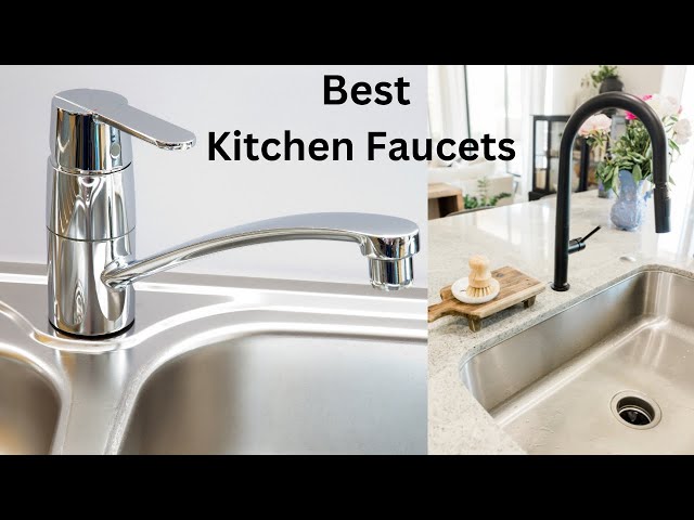 Best Smart Kitchen Faucets 2024 Top 5 Picks for Every Kitchen Style