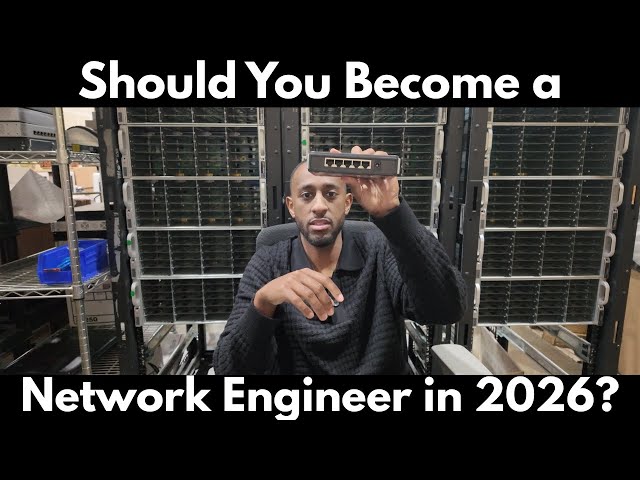 Why you SHOULD become a Network Engineer in 2026