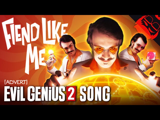 FIEND LIKE ME | Evil Genius 2 Song!