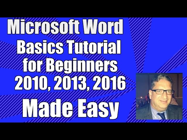 Word Basics - Word Tutorial for Beginners - Microsoft Word 2010, 2013, 2016 Office 365