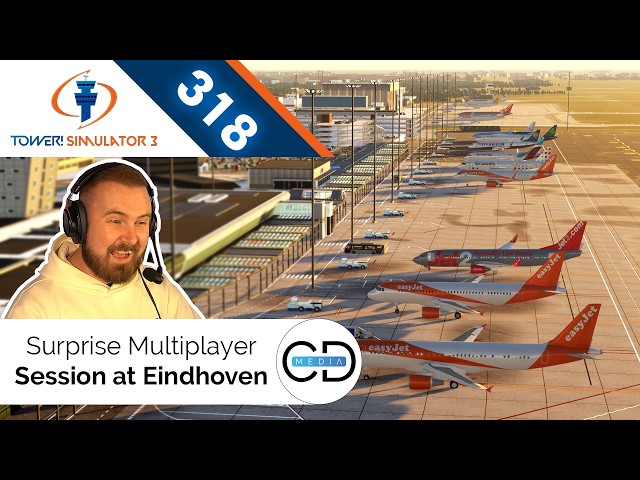 Surprise Multiplayer Session at Eindhoven! - Tower! Simulator 3, Episode 318