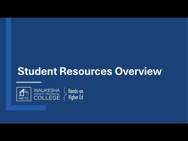 WCTC Student Resources Overview