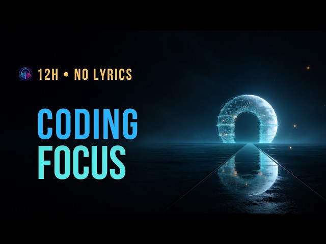 12H Deep Work for Coding | New Music 2026 | No Lyrics | NDE_39