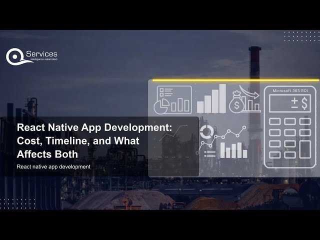 React Native App Development: Cost, Timeline, and What Affects Both