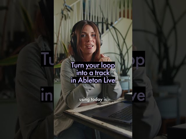 Arranging your track on Ableton Live