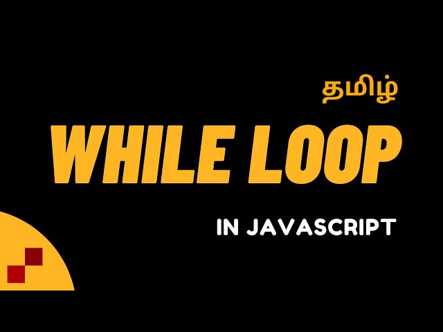 JavaScript While Loop Explained Simply! 🚀 | Learn in Tamil