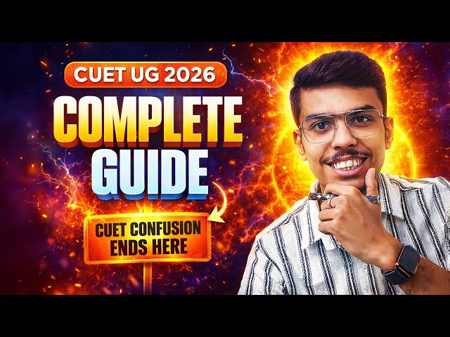 STOP Watching Other Videos! The CUET UG 2026 Complete Guide ✅