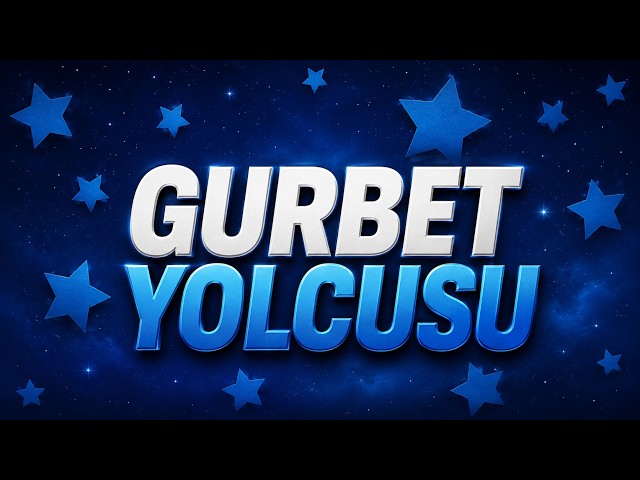 GURBET YOLCUSU
