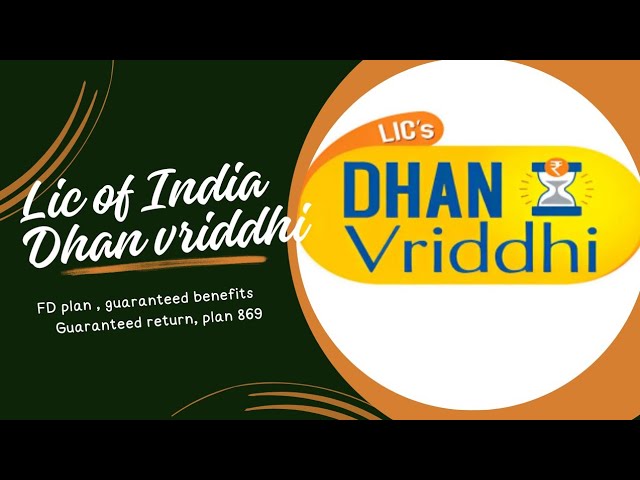 LIC DHAN VRIDDHI PLAN 869 l BY MR. SANJAY TYAGI ( SBA )