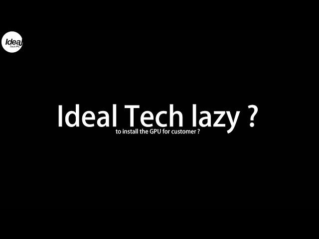 Ideal Tech lazy / forgot to install the GPU for customer?
