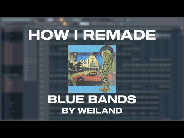 how i remade "blue bands" by weiland
