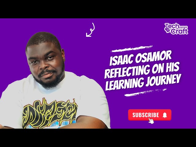 Isaac Reflects on His Tech Journey
