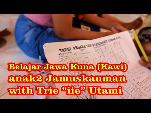 Belajar Jawa Kuna (Kawi) anak2 Jamuskauman with Trie Utami