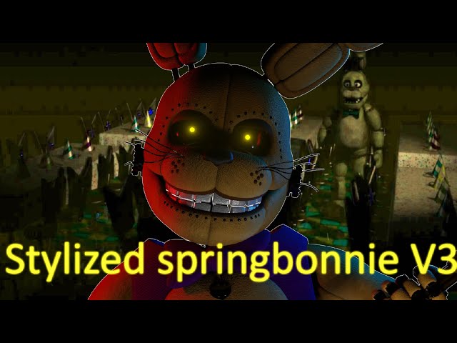 Working on Stylized Springbonnie V3