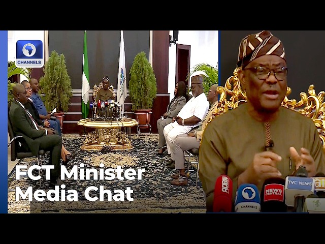 ‘We’ve Not Done 100% But There is Hope’, FCT Minster Wike Upbeat On State Of The Nation | Media Chat
