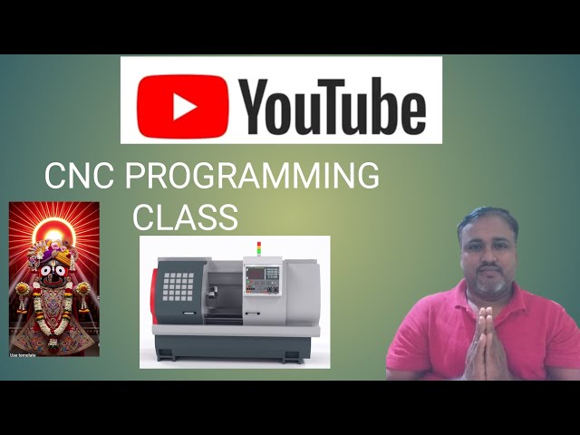 CNC PROGRAMMING CLASS A to Z