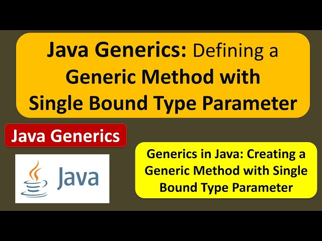 Java Generics: Defining a Generic Method with Single Bound Type Parameter | Generics in Java