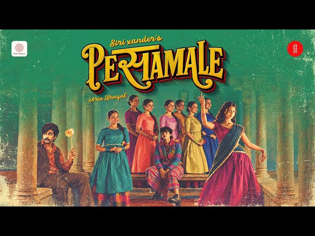 Pesamale - Official Music Video Song | Siri Xander | Arra Aria Khayal |Tamil Indie Pop