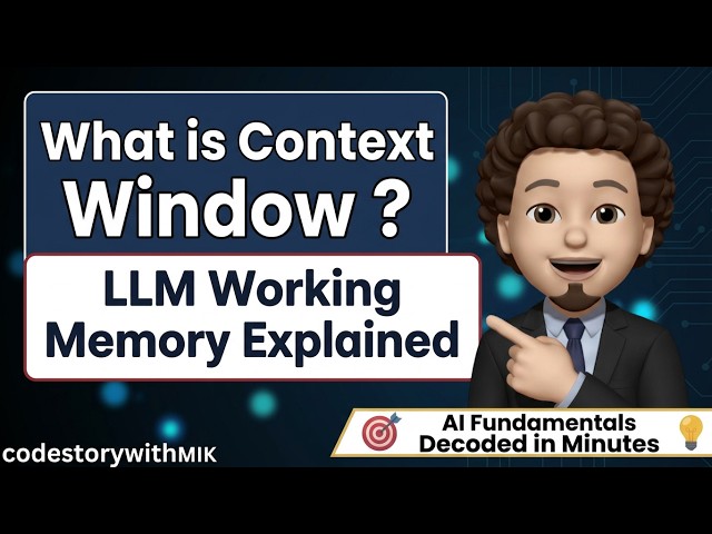 Why Can't AI Remember Everything? The Truth About Context Windows | AI Fundamentals Decoded | MIK