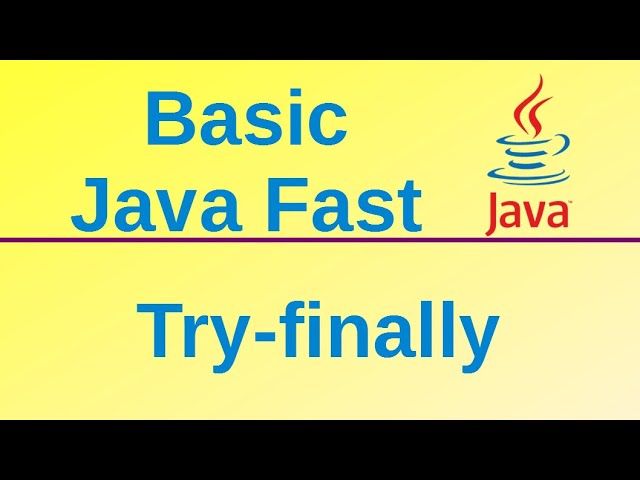 Try-finally blocks for exception handling - Basic Java Fast (43)