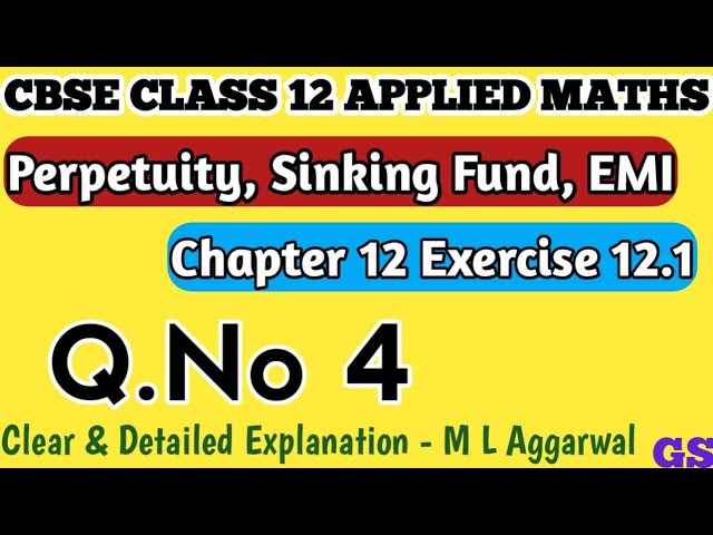 Chapter 12 -Exercise 12.1 (Q.No 4) Perpetuity, Sinking Fund, EMI-CBSE Class 12 AppliedMaths in Tamil