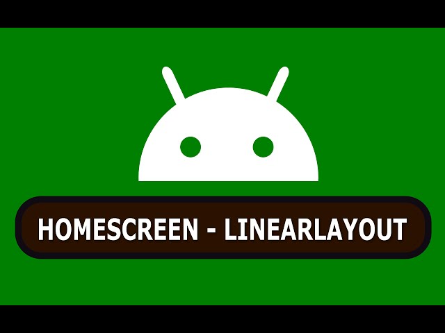 Android Tutorial - How to Make Simple Homescreen Design using LinearLayout