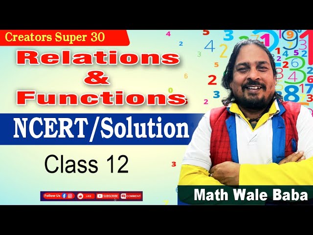RELATIONS & FUNCTIONS | CLASS 12 | MATHEMATICS | #creatorssuper30  #maths