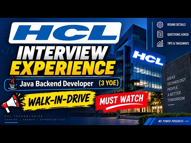 🔥 HCL Interview Experience 2026 | Java Backend Developer (3 YOE) | Walk-In Drive!!