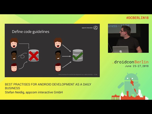 #DCBerlin18 203 Neidig Best Practises for Android Development as a Daily Business DAY1