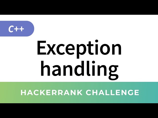 HackerRank Solution: CPP Exception Handling (in C++)
