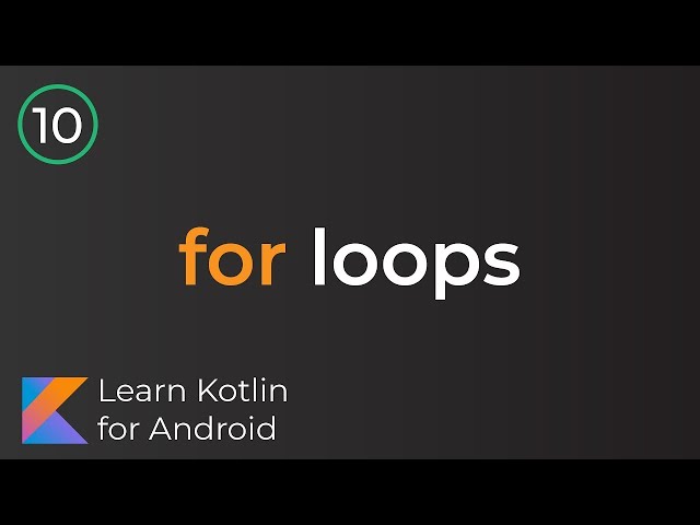 Android Development for Beginners - For loops Lesson 10