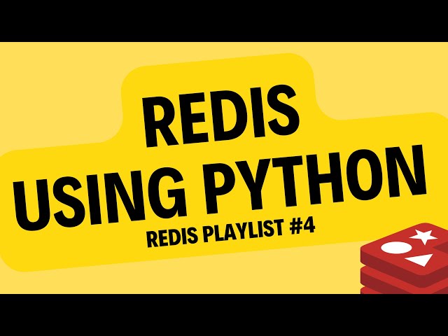 Redis using Python #4 | Redis Playlist Tutorial