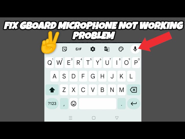 Fix 'Gboard Microphone Not Working' Problem || Tech Solutions Bar