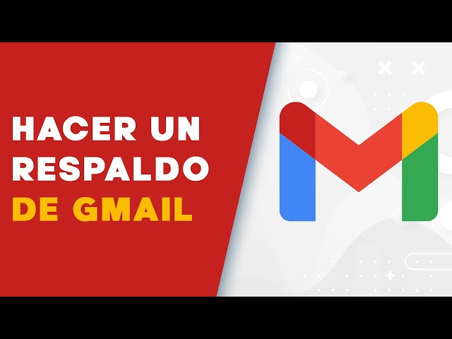 Como respaldar los correos de Gmail | Backup en Gmail