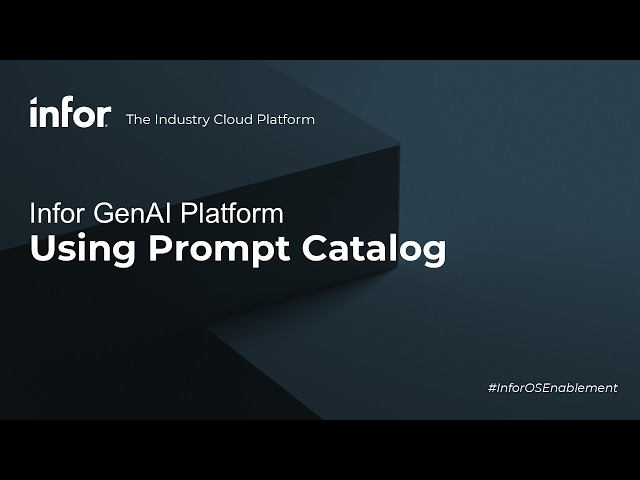 Infor GenAI Platform - Using Prompt Catalog