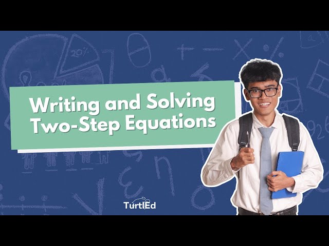 Writing and Solving Two Step Equations | Math Tips from TurtlEd