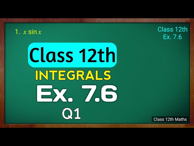 Class 12th ex 7.6 q1 Ncert Book/ class 12 math ex 7.6 q1 solution/ class 12 maths exercise 7.6 q1