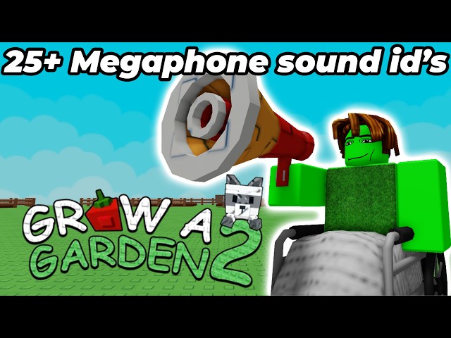 25 Best Megaphone Sound Ids in Grow a Garden 2