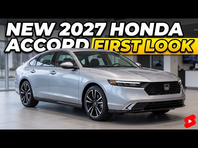NEW 2027 HONDA ACCORD FIRST LOOK – The Future of Honda's Legendary Sedan!‼️🔥