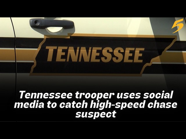 Tennessee trooper uses social media to catch high-speed chase suspect