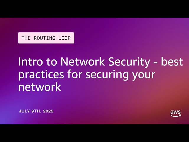 Intro to Network Security - best practices for securing your network | The Routing Loop