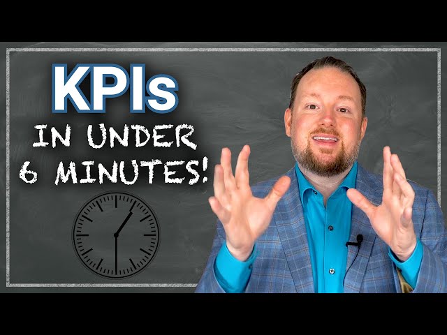 KPIs in Under 6 Minutes
