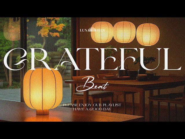 BEST R&B Music for Good Vibes and Positive Energy 2025  Grateful & Chill Vibes Playlist