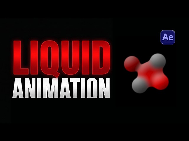 Liquid Animation in After Effects | Liquid Animation Tutorial in After Effects